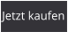 Jetzt kaufen