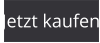 Jetzt kaufen