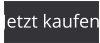 Jetzt kaufen